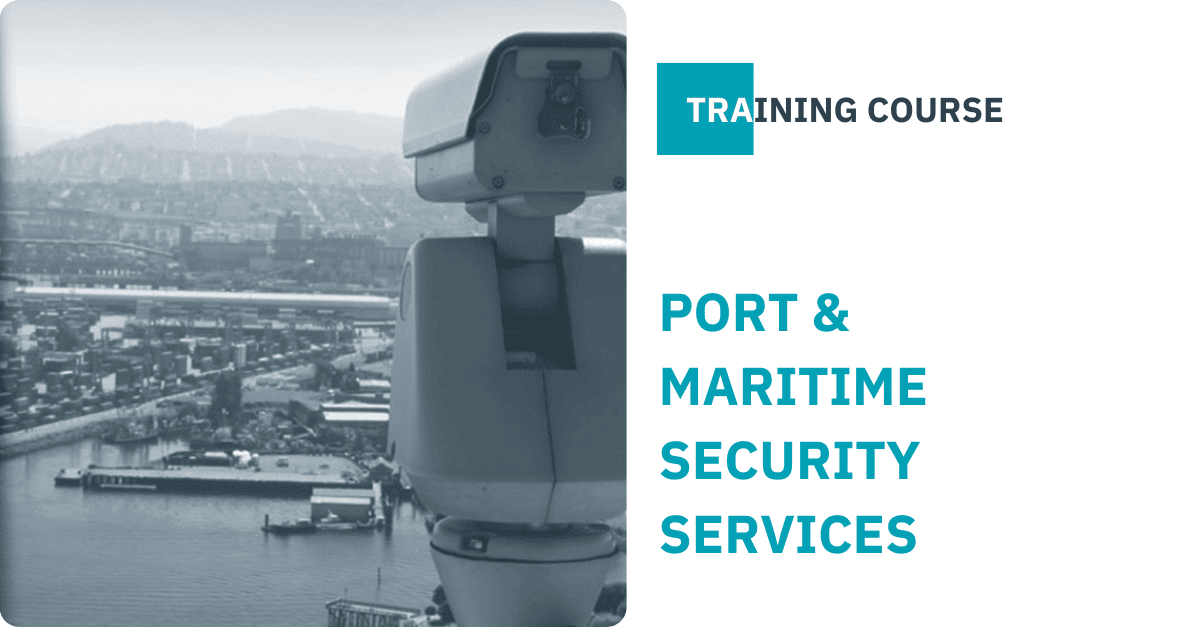 Port & Maritime Security Services Port & Maritime Security Services